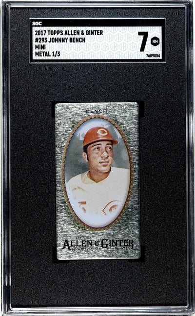 2017 Topps Allen & Ginter Mini Johnny Bench #293 Metal 1/3 SGC 7