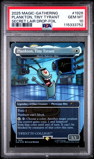 Magic: The Gathering Plankton, Tiny Tyrant #1926 Secret Lair Drop-Foil PSA 10