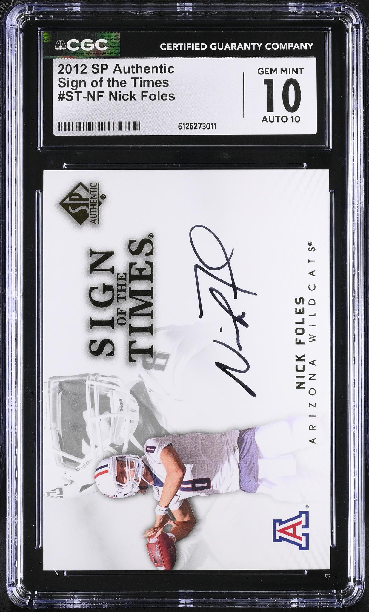 2012 SP Authentic #ST-NF Nick Foles Sign of the Times CGC 10