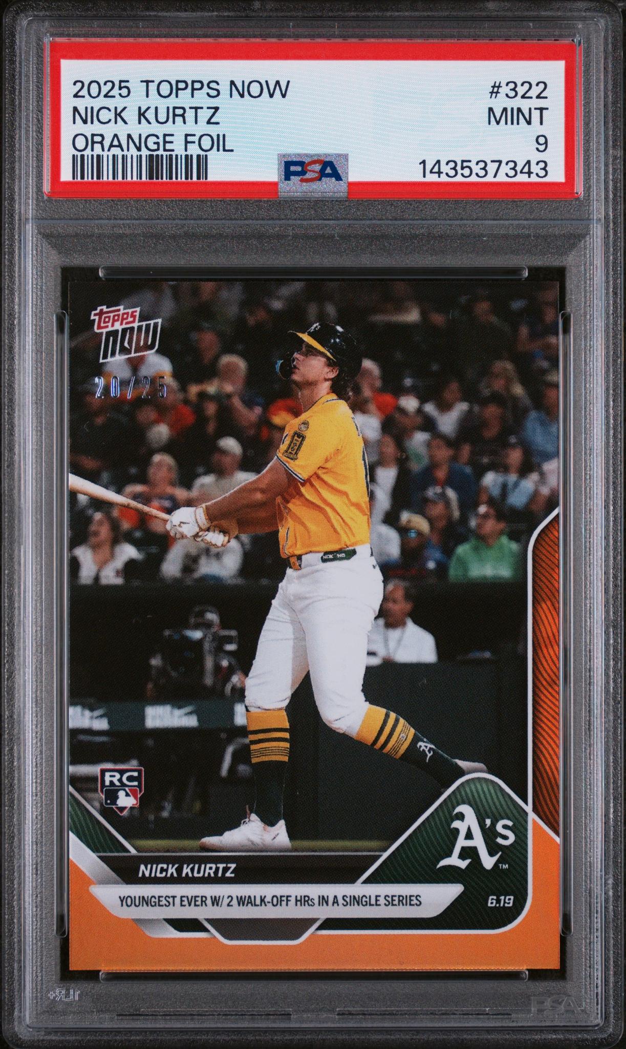 2025 Topps Now Orange Foil Nick Kurtz #322 /25 PSA 9