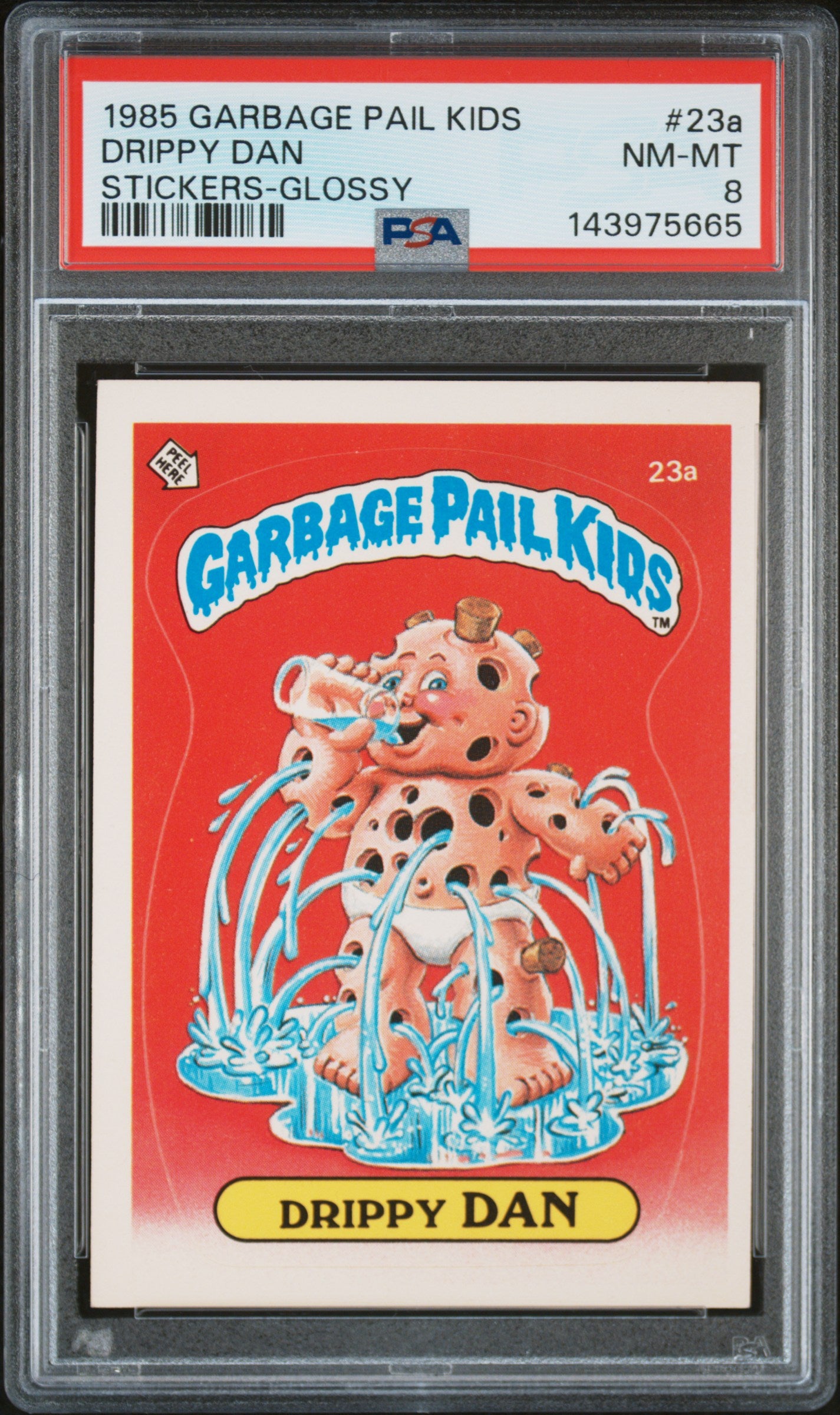 1985 Series 1 English Glossy (Back) Drippy Dan #23a PSA 8