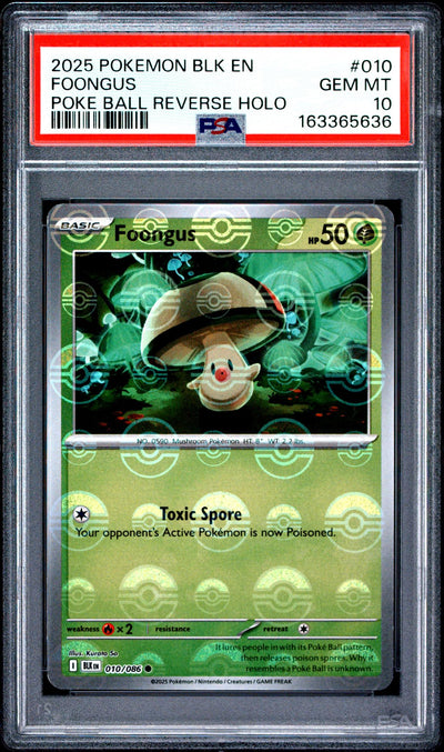 2025 Black Bolt - Blk En - English Poké Ball Reverse Holo Foongus #010 PSA 10