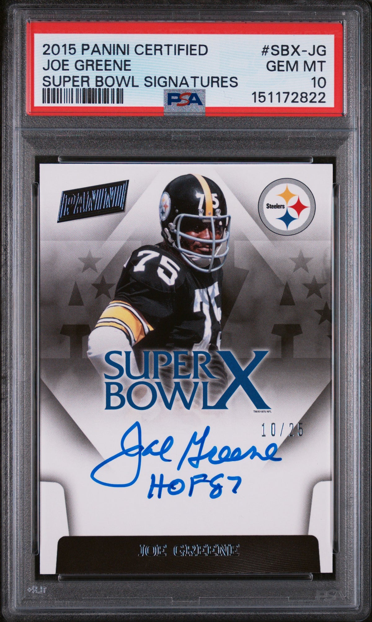 2015 Panini Certified Super Bowl Signatures Joe Greene #SBX-JG /25 PSA 10