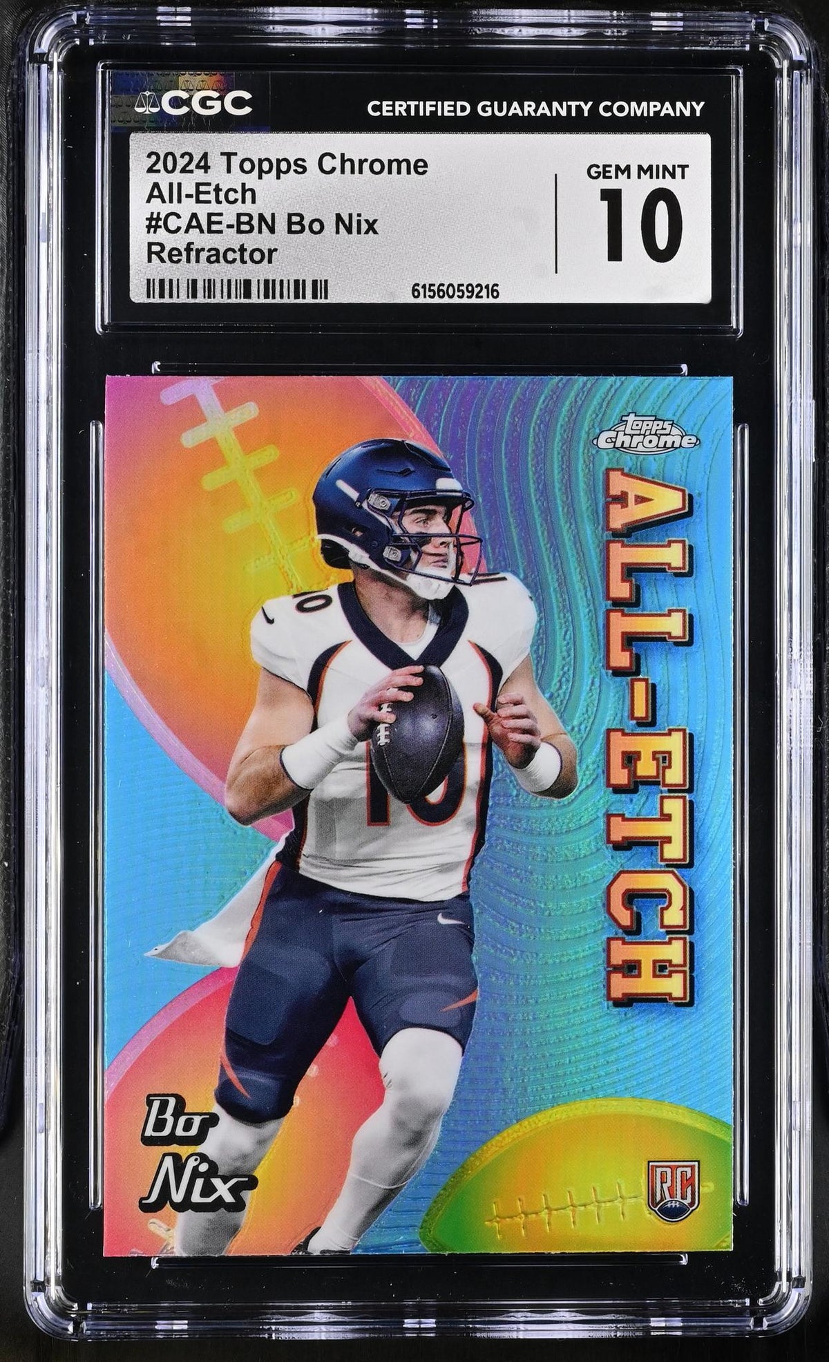 2024 Topps Chrome #CAE-BN Bo Nix All-Etch CGC 10