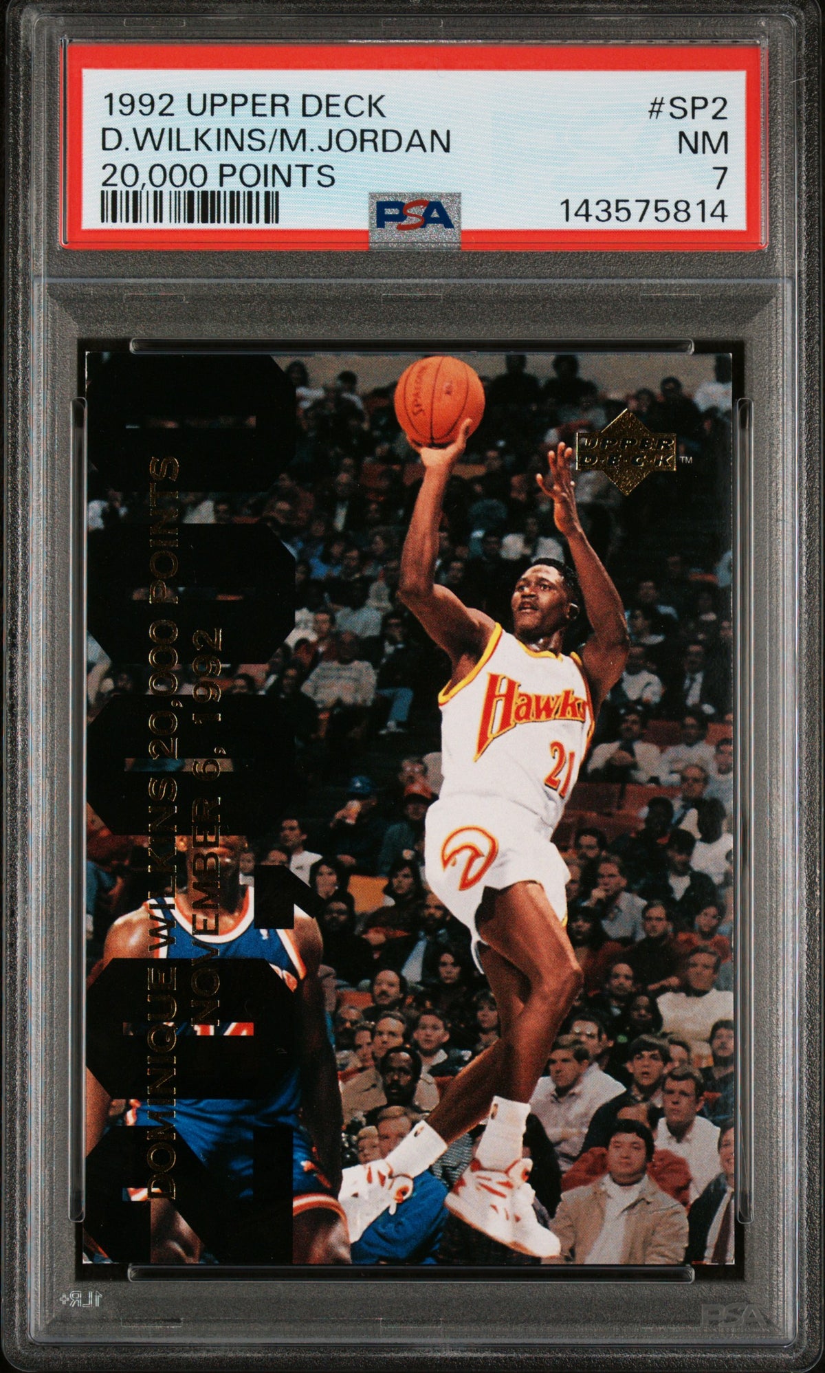 1992 Upper Deck 20,000 Points Dominique Wilkins/Michael Jordan #SP2 PSA 7