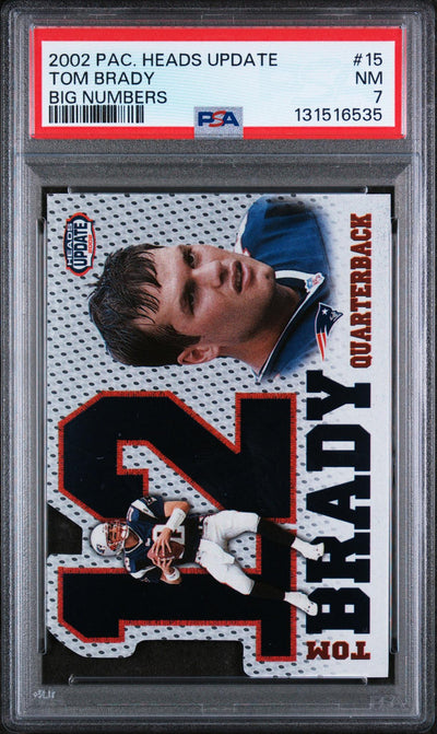 2002 Pacific Heads Update Big Numbers Tom Brady #15 PSA 7
