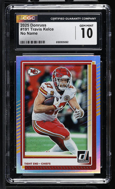 2025 Donruss Travis Kelce #191 No Name Gem Mint 10 CGC