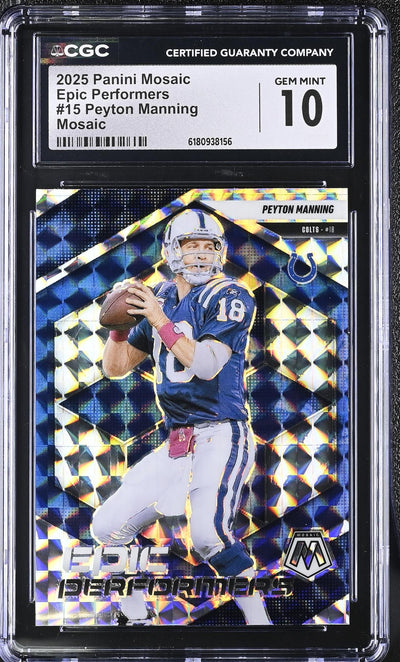2025 Panini Mosaic Epic Performers Peyton Manning #15 Mosaic CGC 10