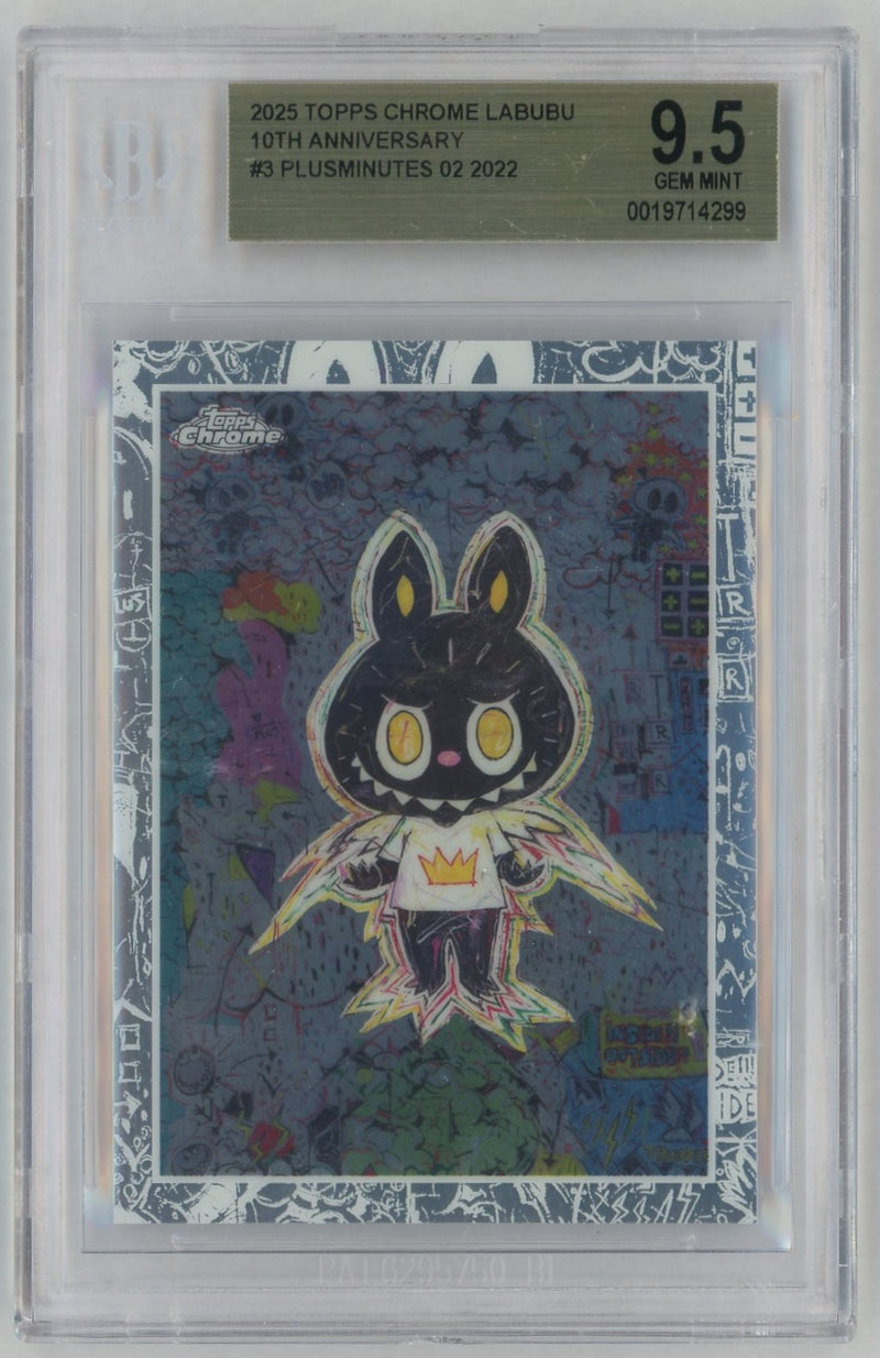 2025 Topps Chrome Labubu 10th Anniversary Plusminutes 02 #3 BGS 9.5