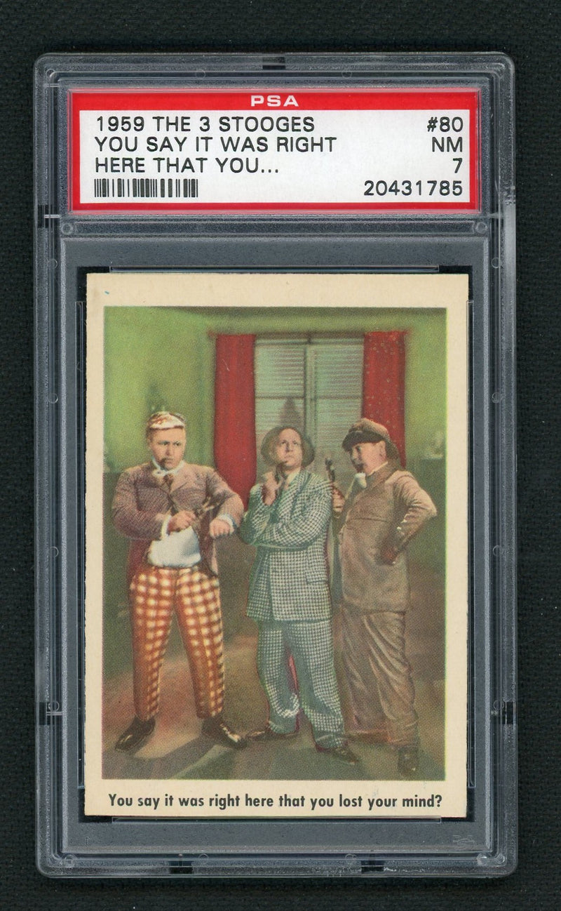 1959 the 3 Stooges You Say It Was Right Here That You... #80 PSA 7
