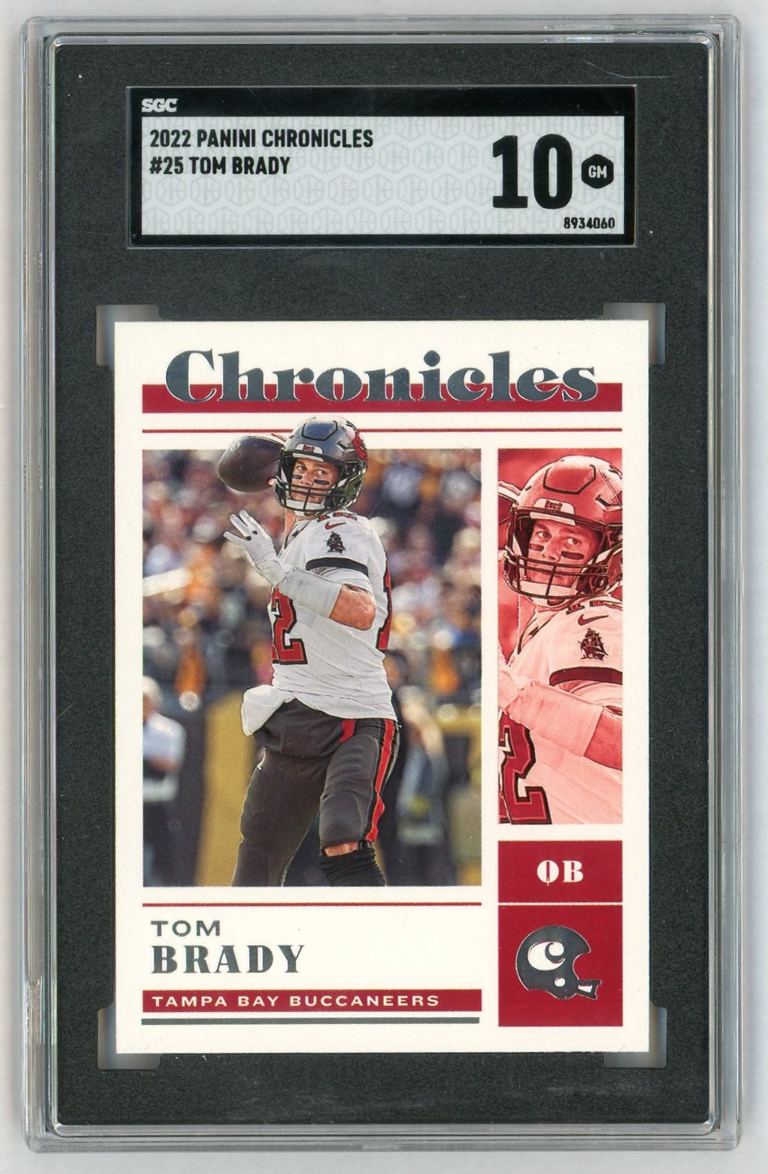 2022 Chronicles #25 Tom Brady SGC 10