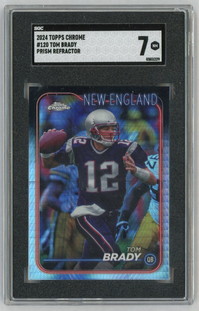 2024 Topps Chrome #120 Tom Brady Prism Refractor SGC 7