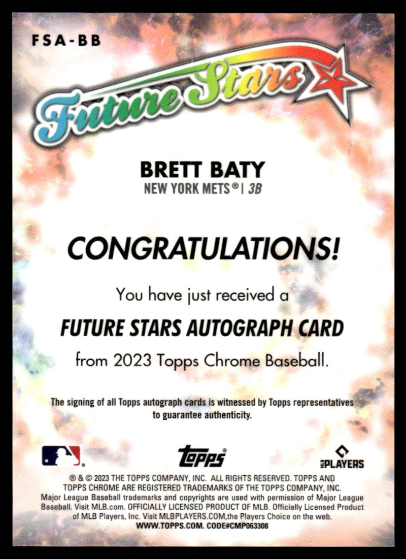 2023 Topps Chrome #FSA-BB Brett Baty Future Stars Rookie /99 Auto New York Mets