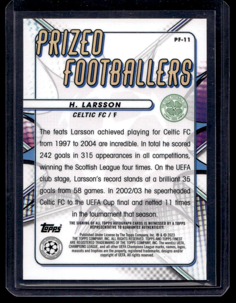 2023 Topps Finest PF-11 H. Larsson Prized Footballers  /500 Auto  Celtic FC