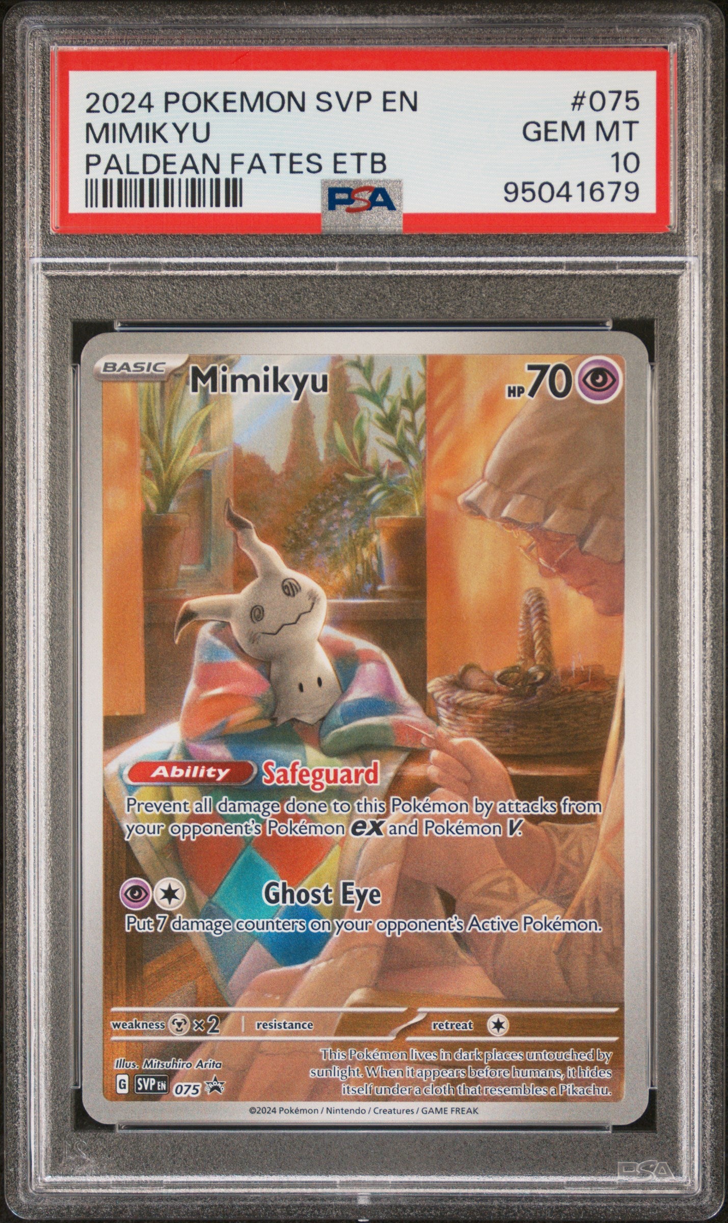 2024 Nintendo Pokemon #075 Mimikyu Paldean Fates ETB PSA 10