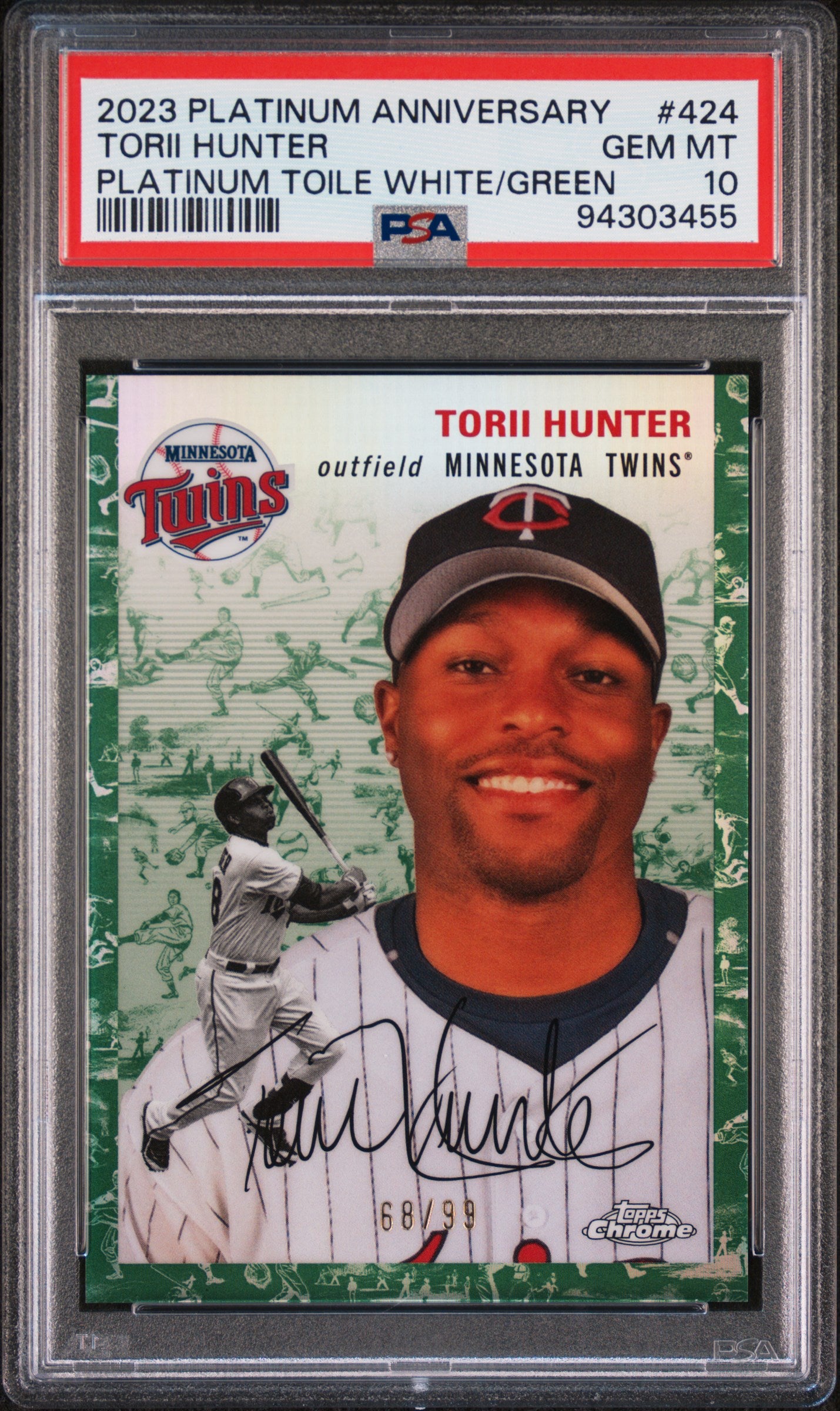 2023 Topps Chrome Platinum Anniversary White/Green /99 Torii Hunter PSA 10