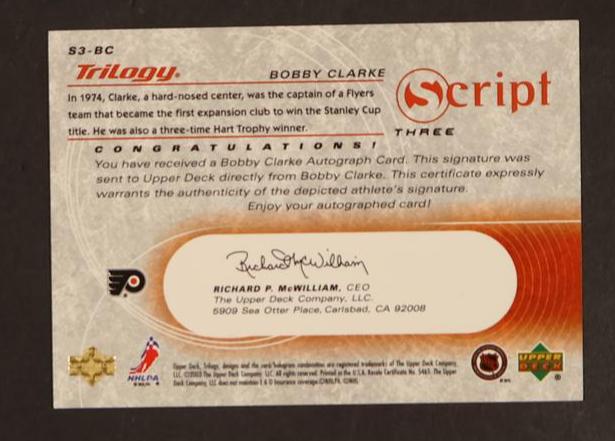 2003 Upper Deck Trilogy #S9-BC Bobby Clarke Script Auto Red /30 Hand Numbered
