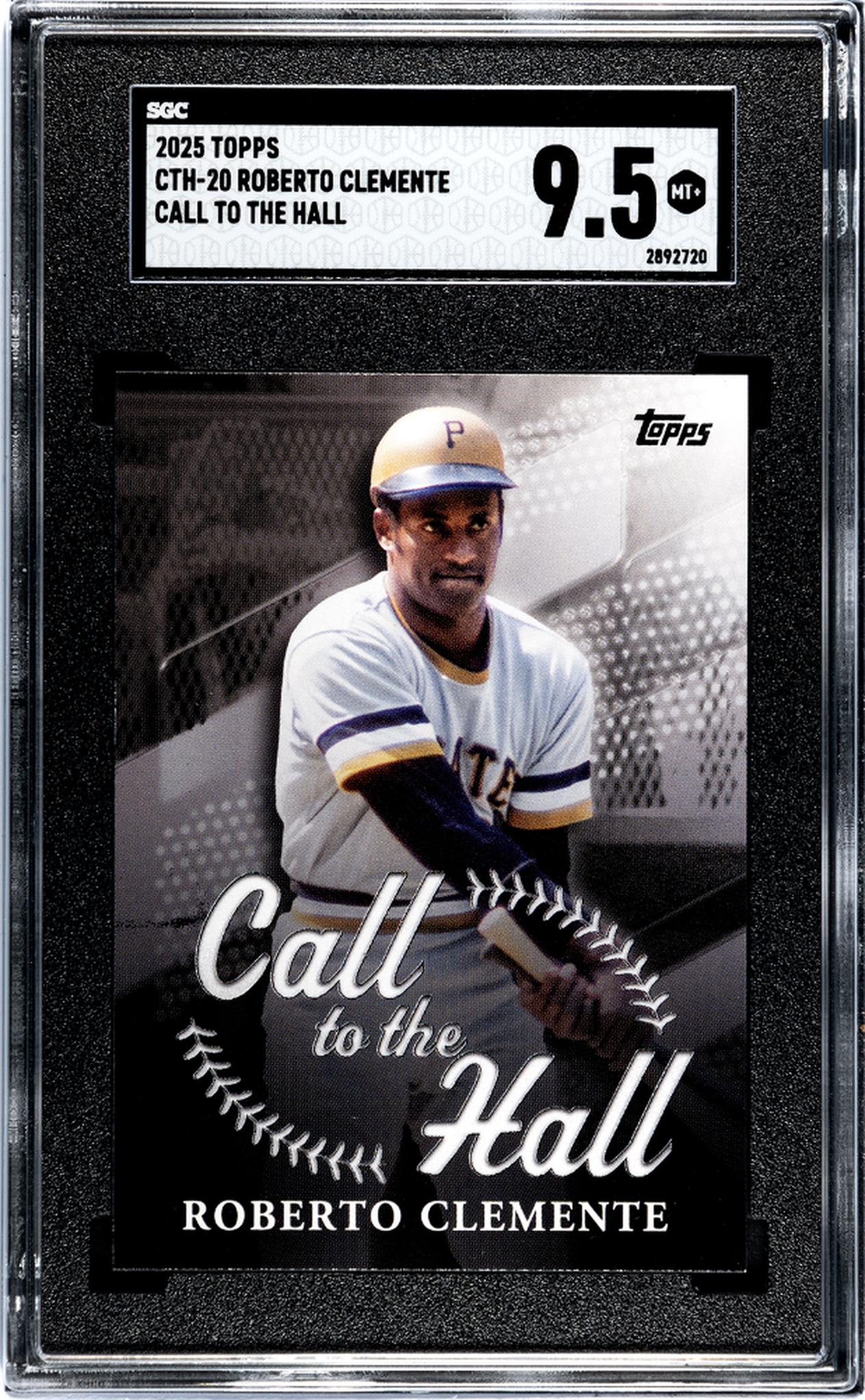 2025 Topps #CTH-20 Roberto Clemente Call to the Hall SGC 9.5