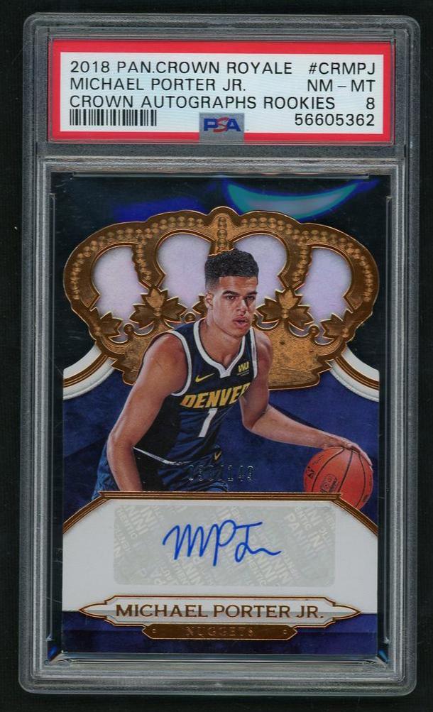 2018 Panini Crown Royale Crown Autographs Rookies Michael Porter Jr. #CRMPJ PSA 8