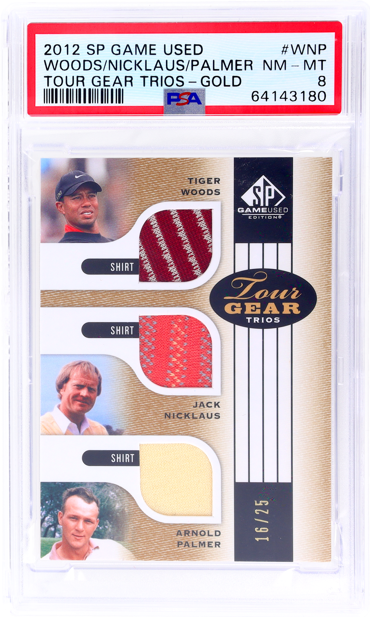 2012 SP Game Used #TG3WNP Tiger Woods/ Jack Nicklaus/ Arnold Palmer Tour Gear Triple Gold /25 PSA 8