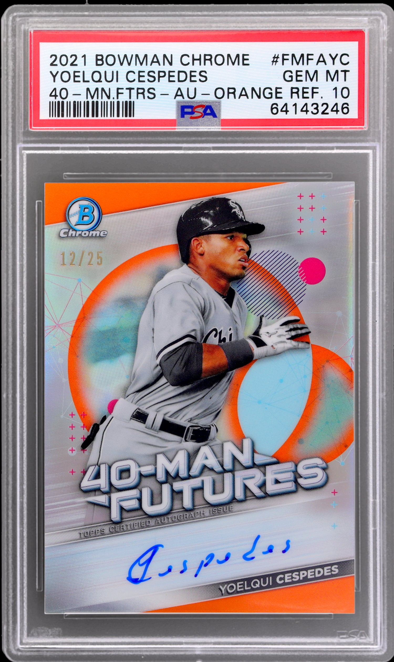2021 Bowman Chrome Orange Yoelqui Cespedes #FMFAYC Auto /25 PSA 10
