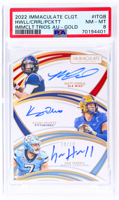 2022 Immaculate Collection Collegiate Sam Howell/Matt Corral/Kenny Pickett #IT-QB Immaculate Trios Autographs Gold /10 PSA 8