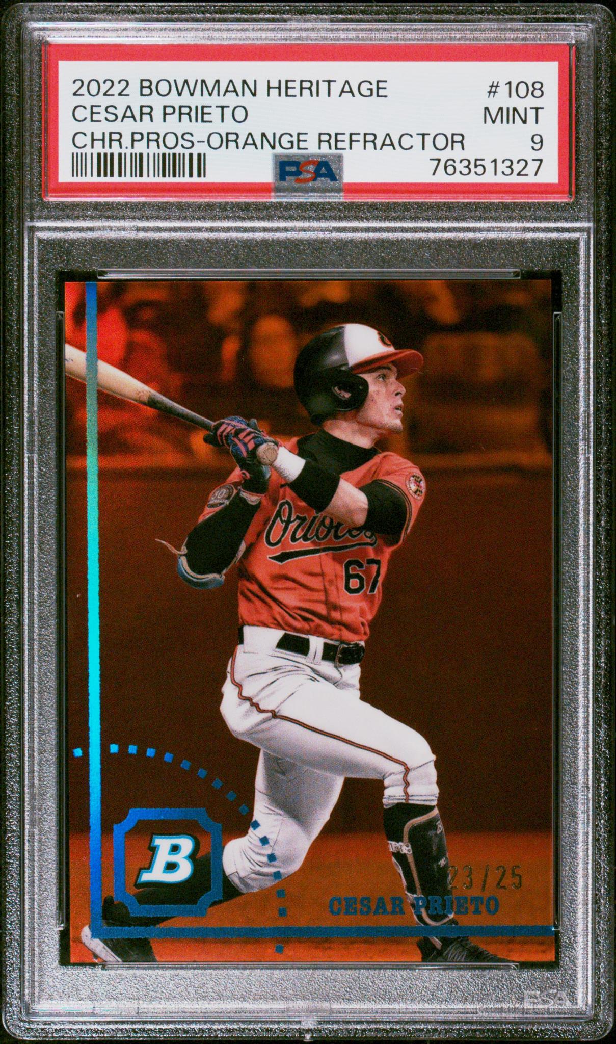2022 Bowman Heritage Chrome Orange Refractor Cesar Prieto #BHPC-108 /25 PSA 9