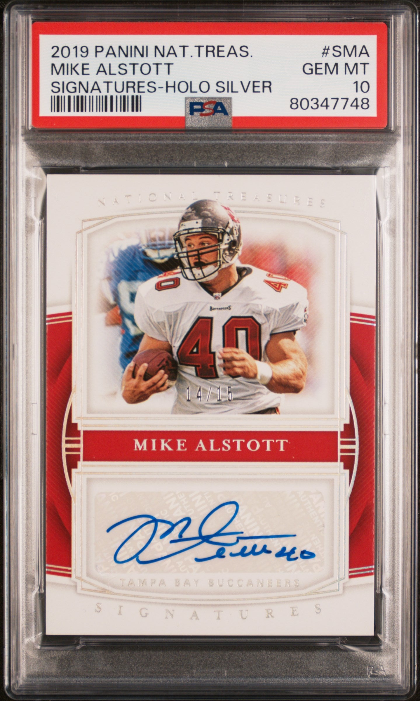 2019 National Treasures #S-MA Mike Alstott Signatures-Holo Silver /15 PSA 10