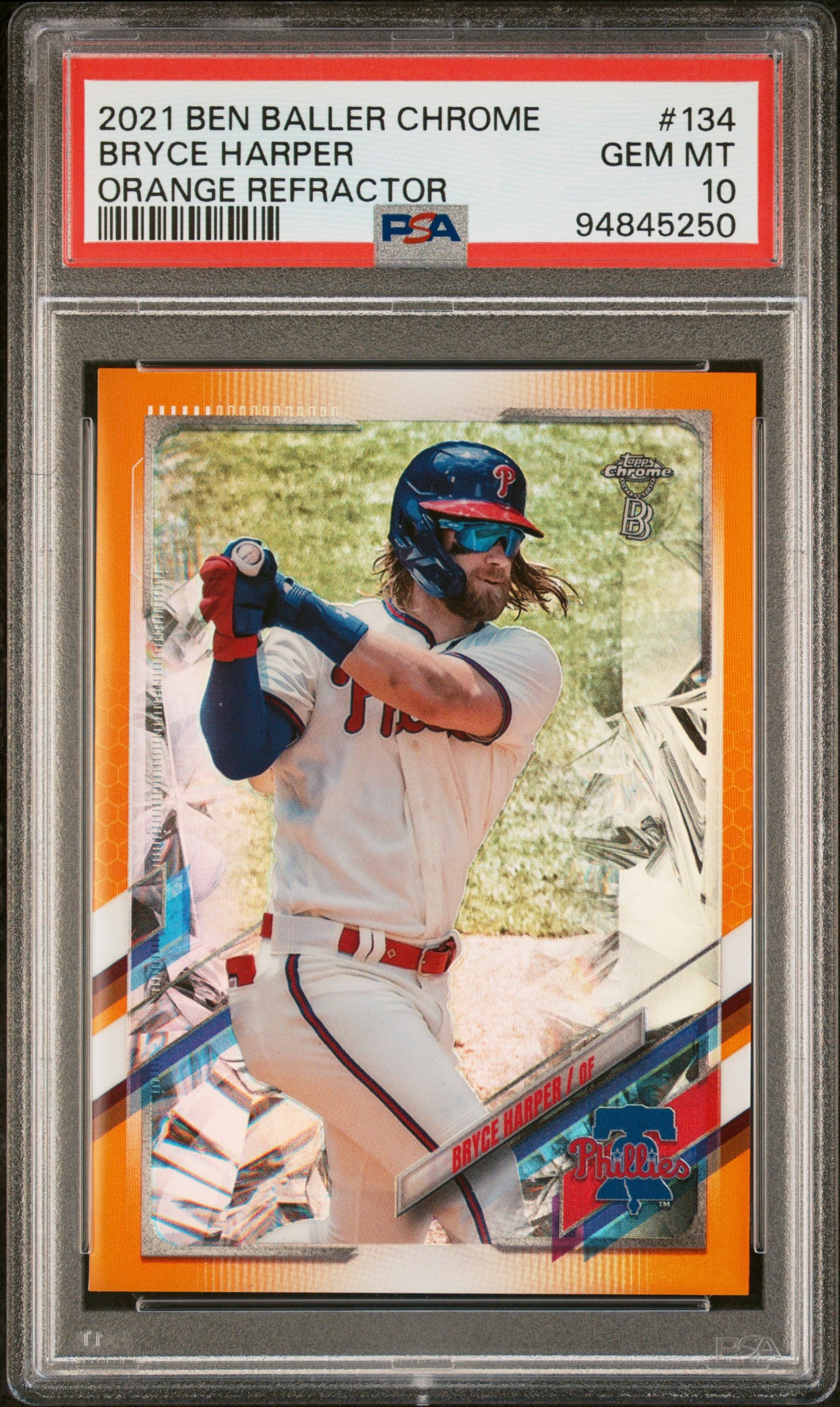 2021 Topps Chrome Ben Baller #134 Bryce Harper Orange Refractor /25 PSA 10