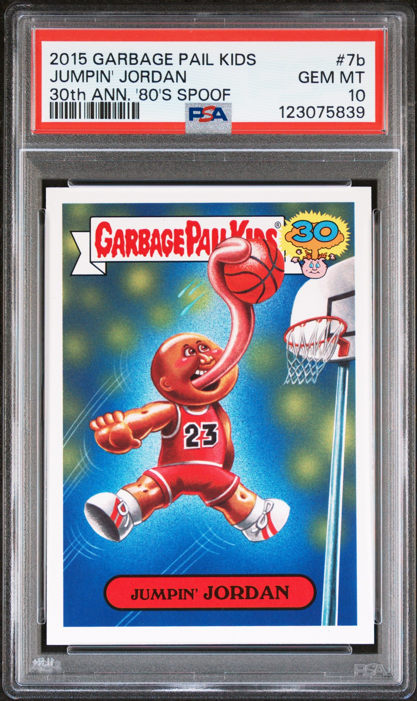 2015 Garbage Pail Kids 30th Anniversary 80s Spoof Jumpin' Jordan #7B /25 PSA 10