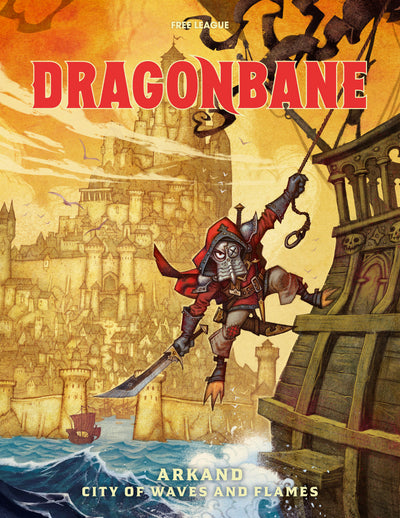 Dragonbane RPG Arkand – City of Waves and Flames Hardcover