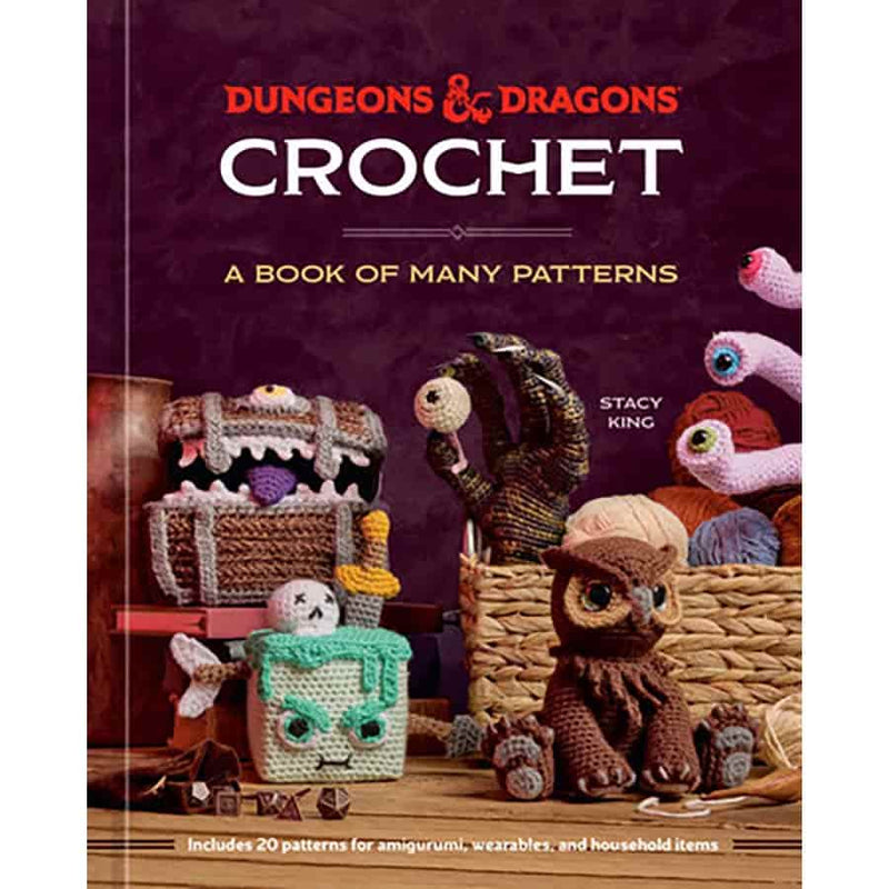 Dungeons & Dragons Crochet: A Book of Many Patterns