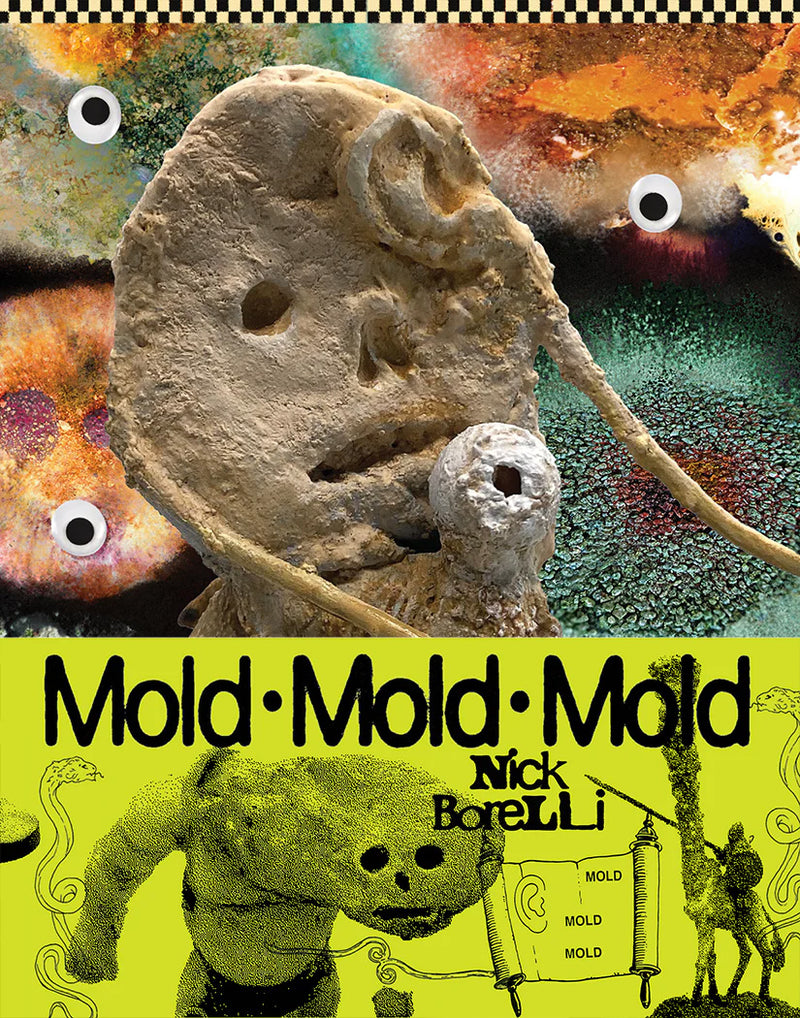 Mold Mold Mold by Nick Borelli - Hardcover Art Book