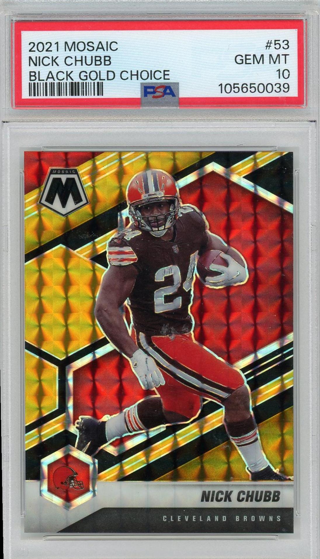 2021 Panini Mosaic Black Gold Choice Nick Chubb #53 7/8 PSA 10