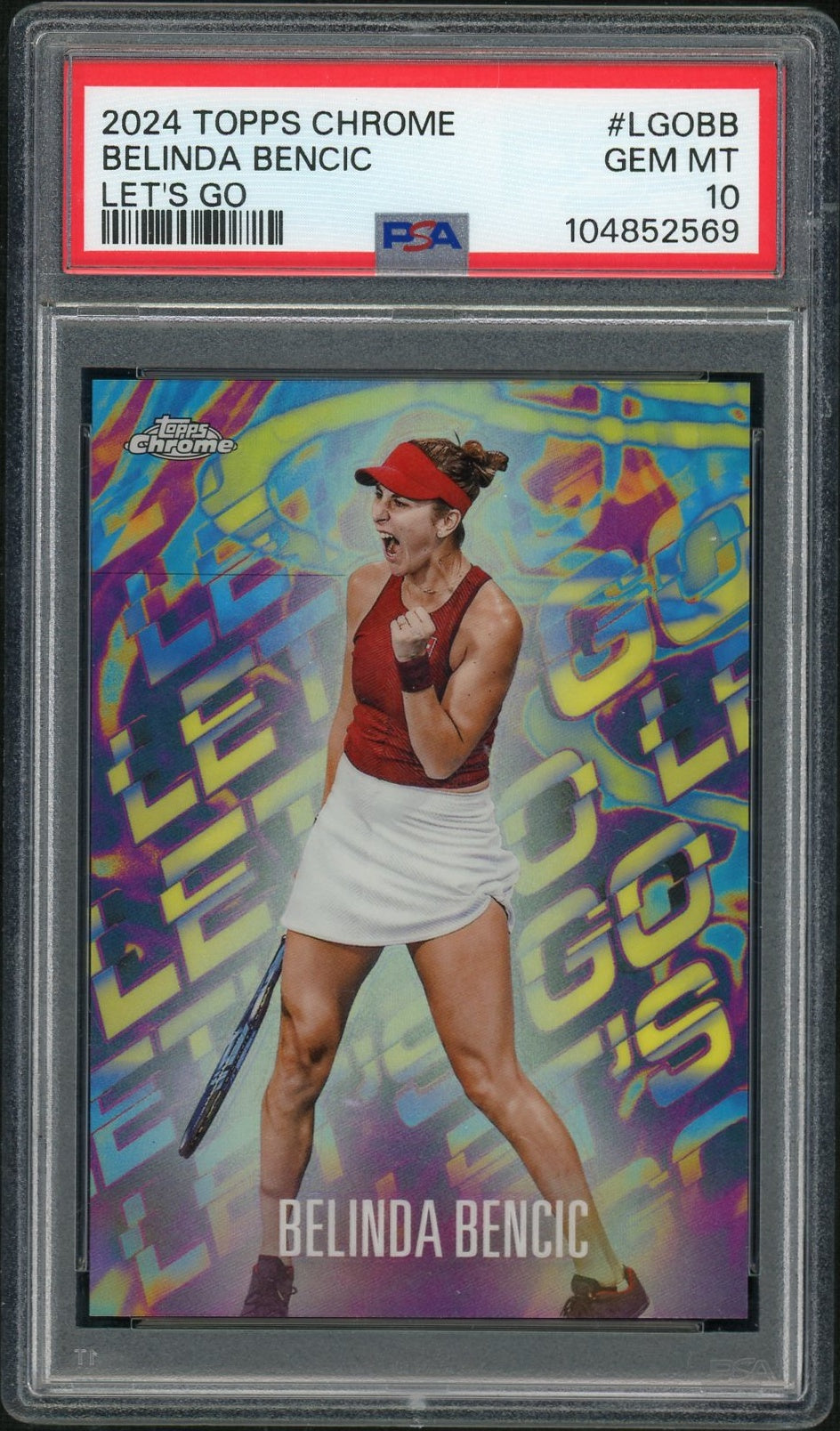 2024 Topps Chrome Let's Go Belinda Bencic #LGO-BB PSA 10
